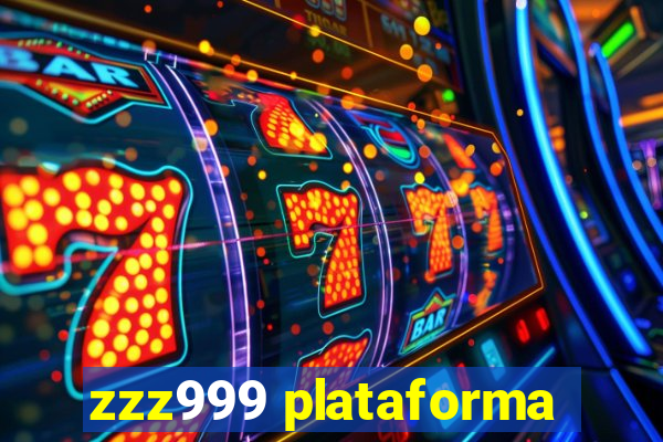 zzz999 plataforma